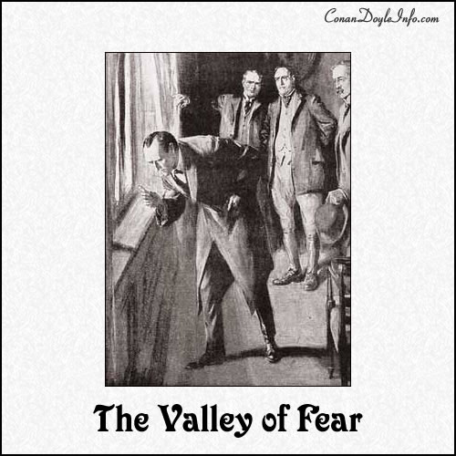 The Valley of Fear Quotes by Sir Arthur Conan Doyle